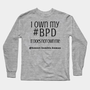 i own my bpd Long Sleeve T-Shirt